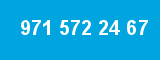 971 572 24 67